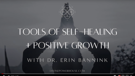 Tools for Self-Healing and Positive Growth